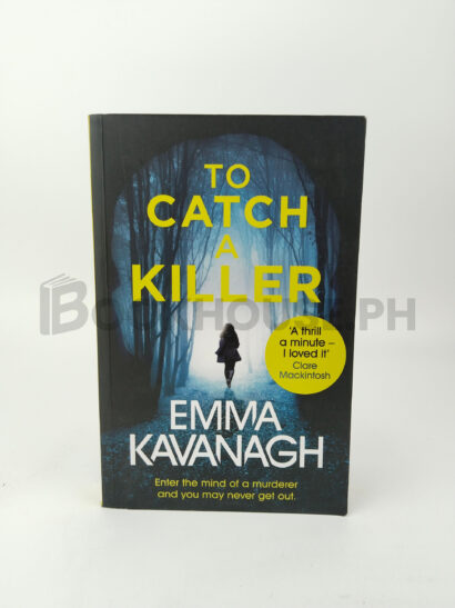 To Catch A Killer by Emma Kavanagh