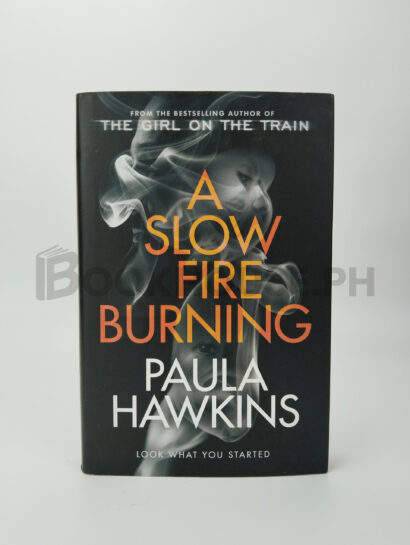 A Slow Fire Burning by Paula Hawkins