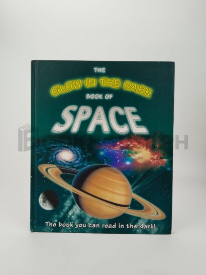 The Glow In The Dark Book Of Space by Nicholas Harris