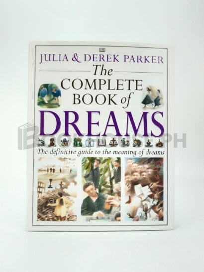 The Complete Book Of Dreams by Julia Parker, Derek Parker
