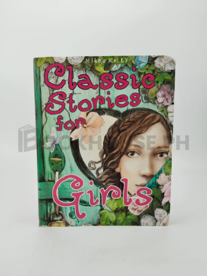 Classic Stories For Girls by Belinda Gallagher