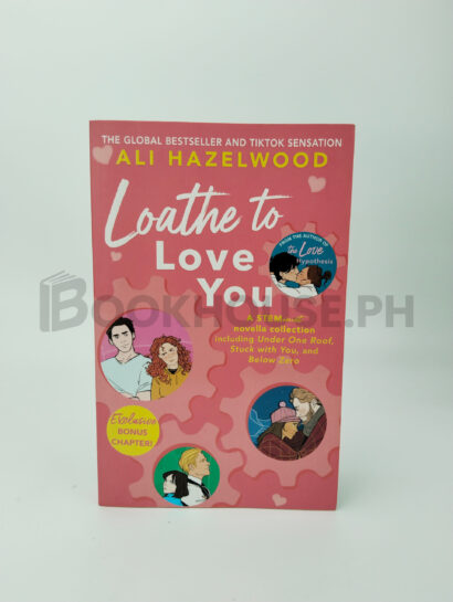 Loathe To Love You by Ali Hazelwood