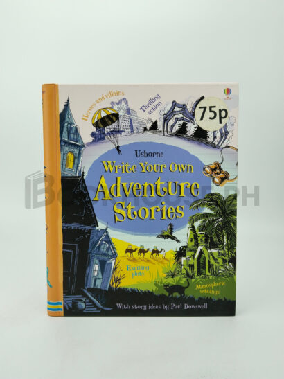 Write Your Own Adventure Stories by Paul Dowswell