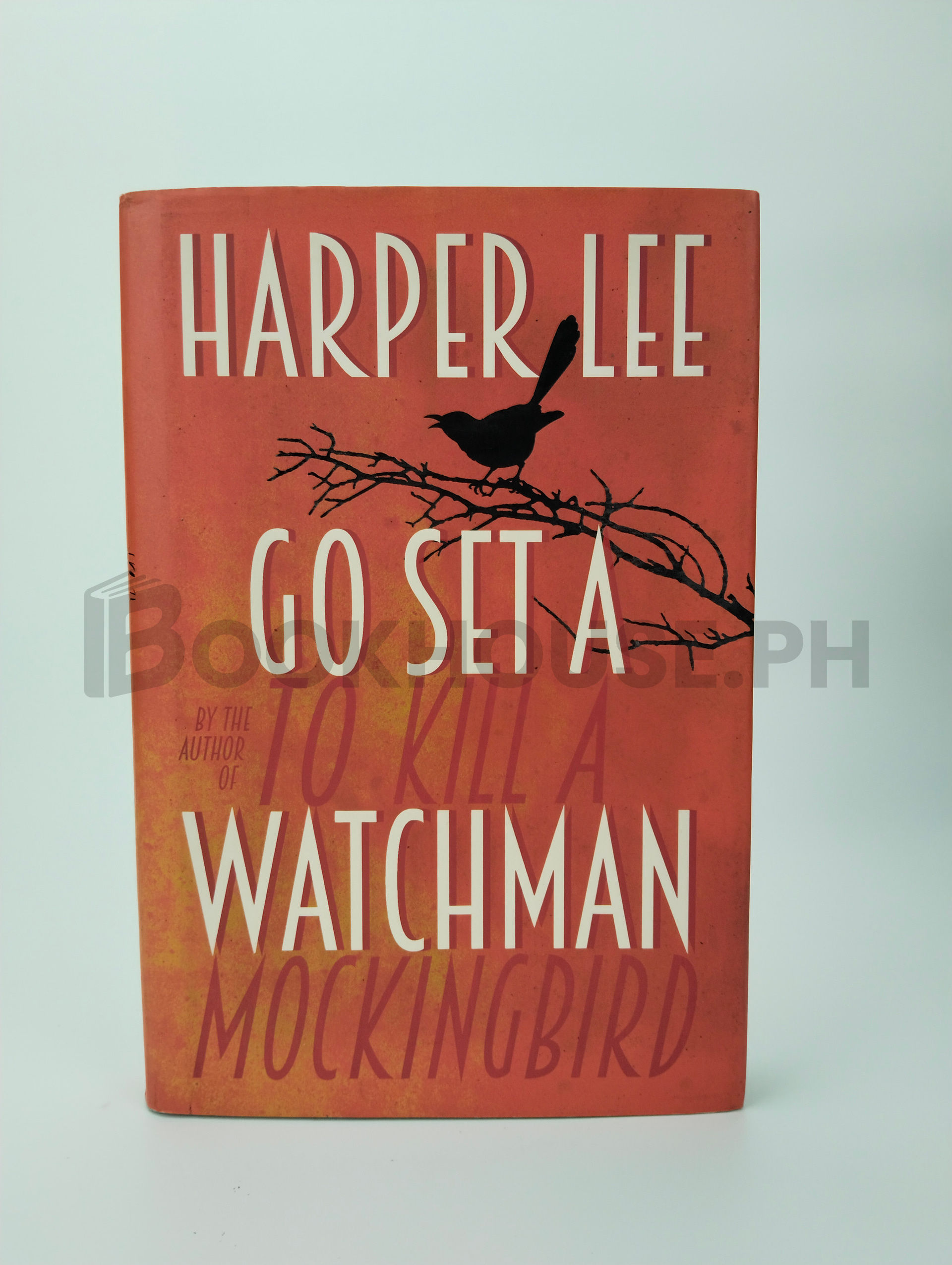 Go Set A To Kill A Watchman Mockingbird by Harper Lee