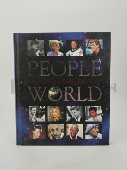 People Who Changed The World by Cara Rogers