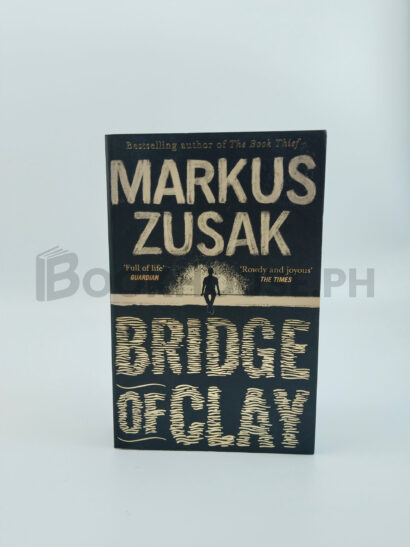 Bridge Of Clay by Markus Zusak