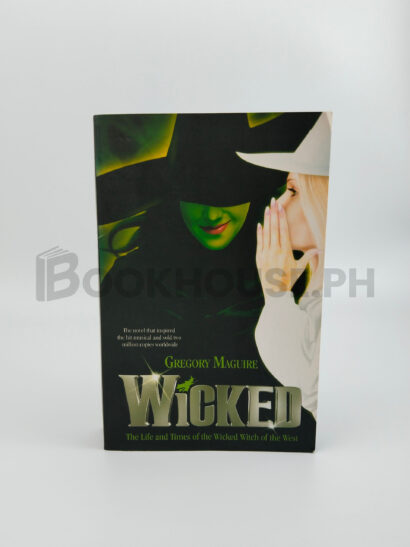 Wicked by Gregory Maguire