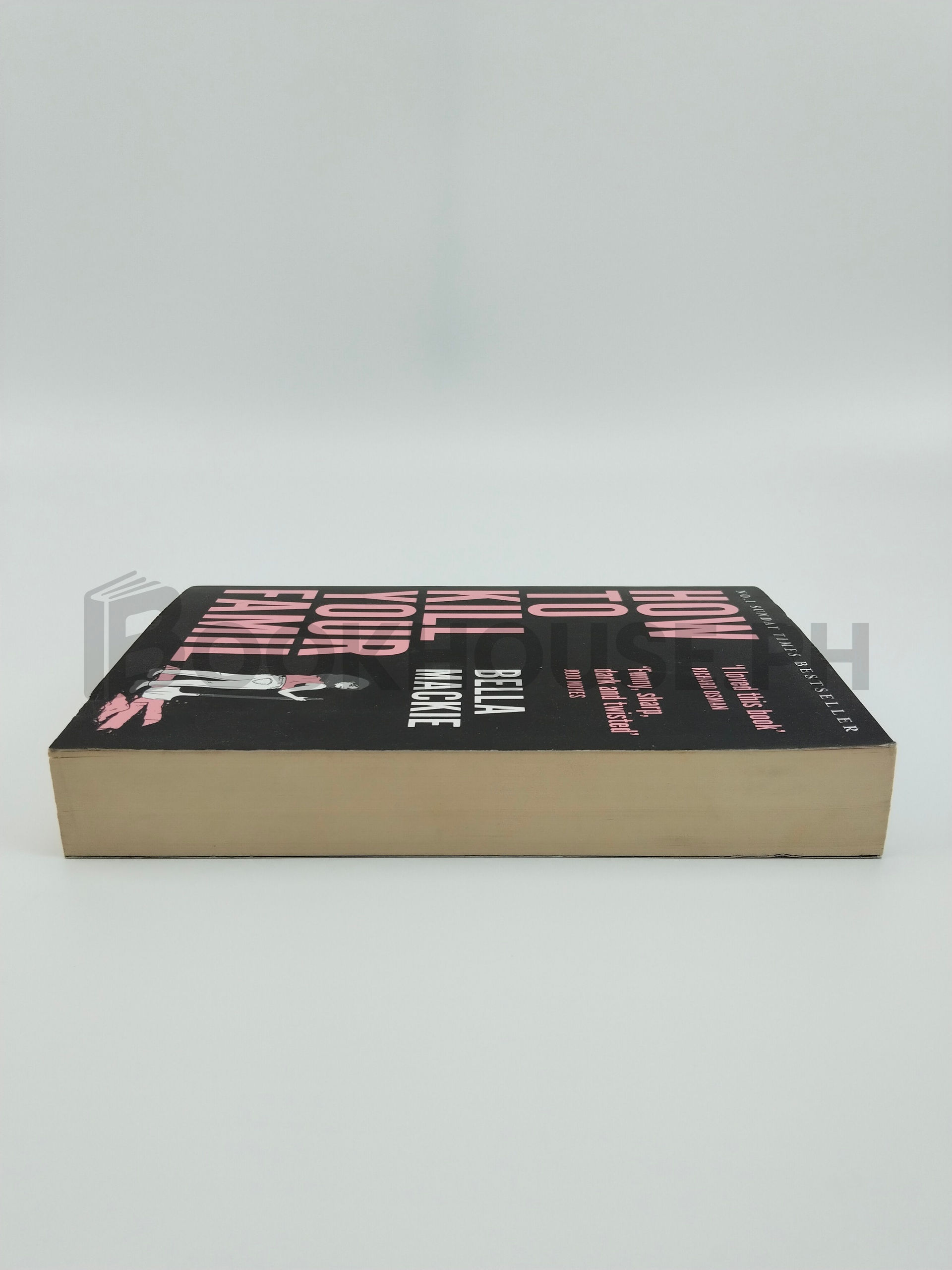 How To Kill Your Family by Bella Mackie - Image 4