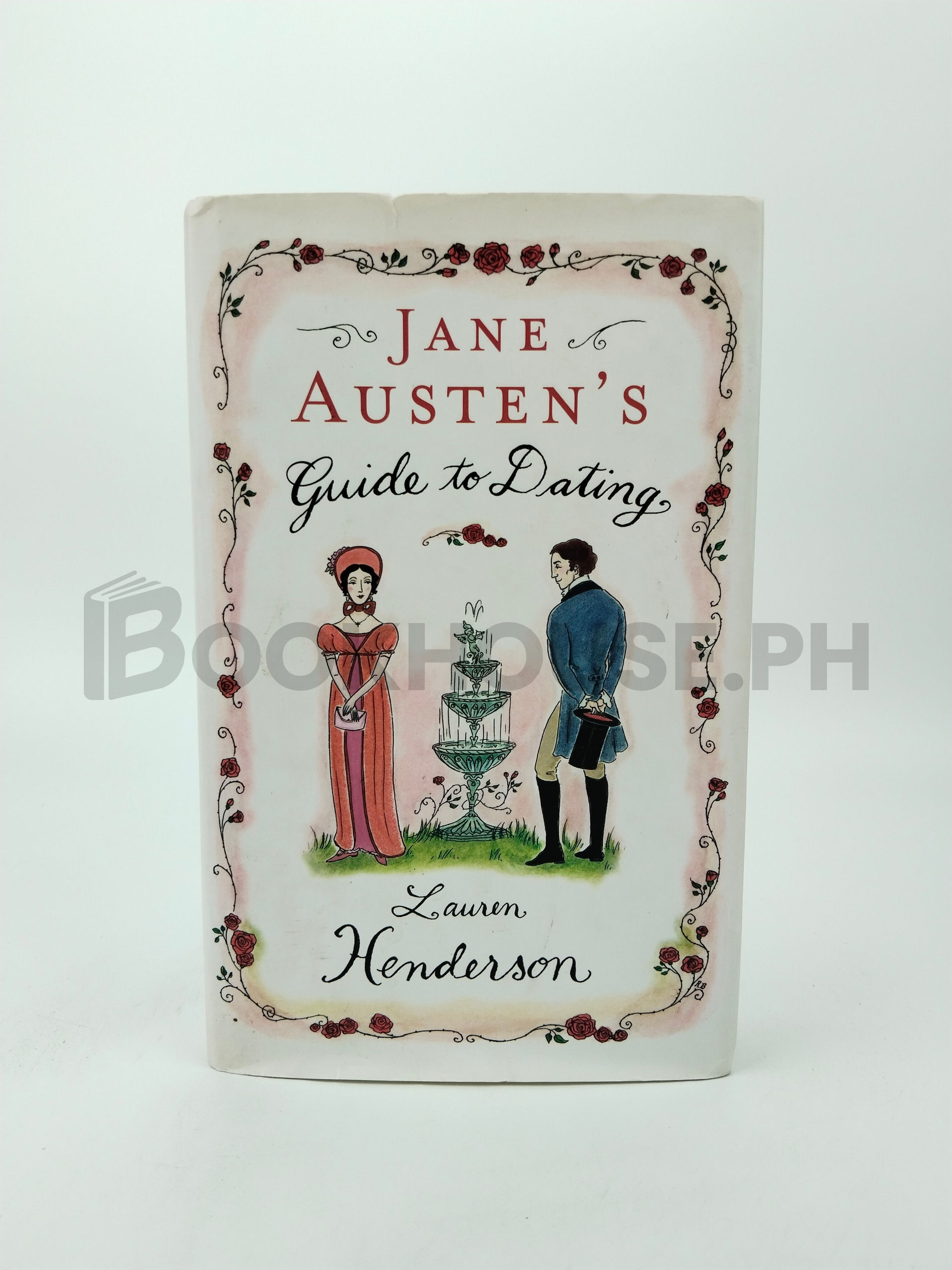 Jane Austen's Guide To Dating by Lauren Henderson