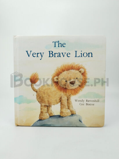 The Very Brave Lion by Wendy Ravenhill, Cee Biscoe