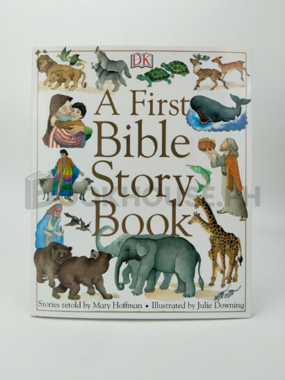 A First Bible Story Book by Mary Hoffman, Julie Downing