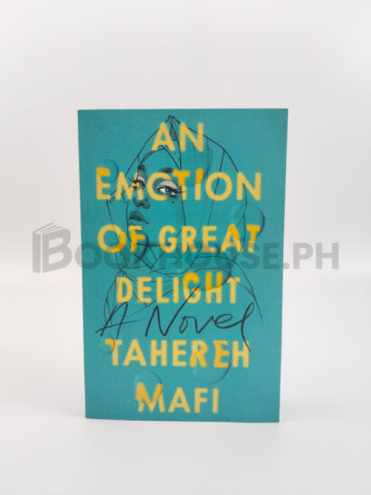 An Emotion Of Great Delight by Tahereh Mafi