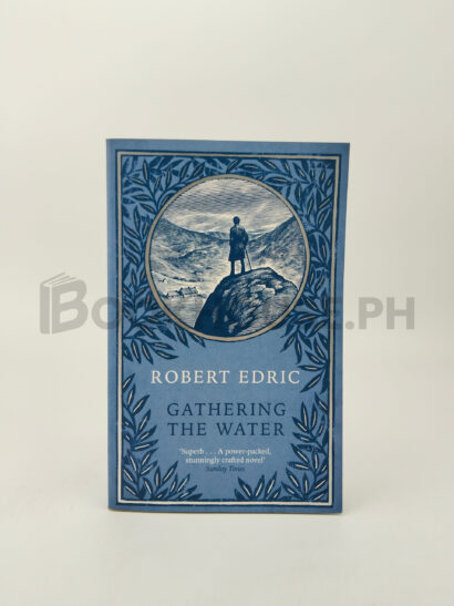 Gathering The Water by Robert Edric