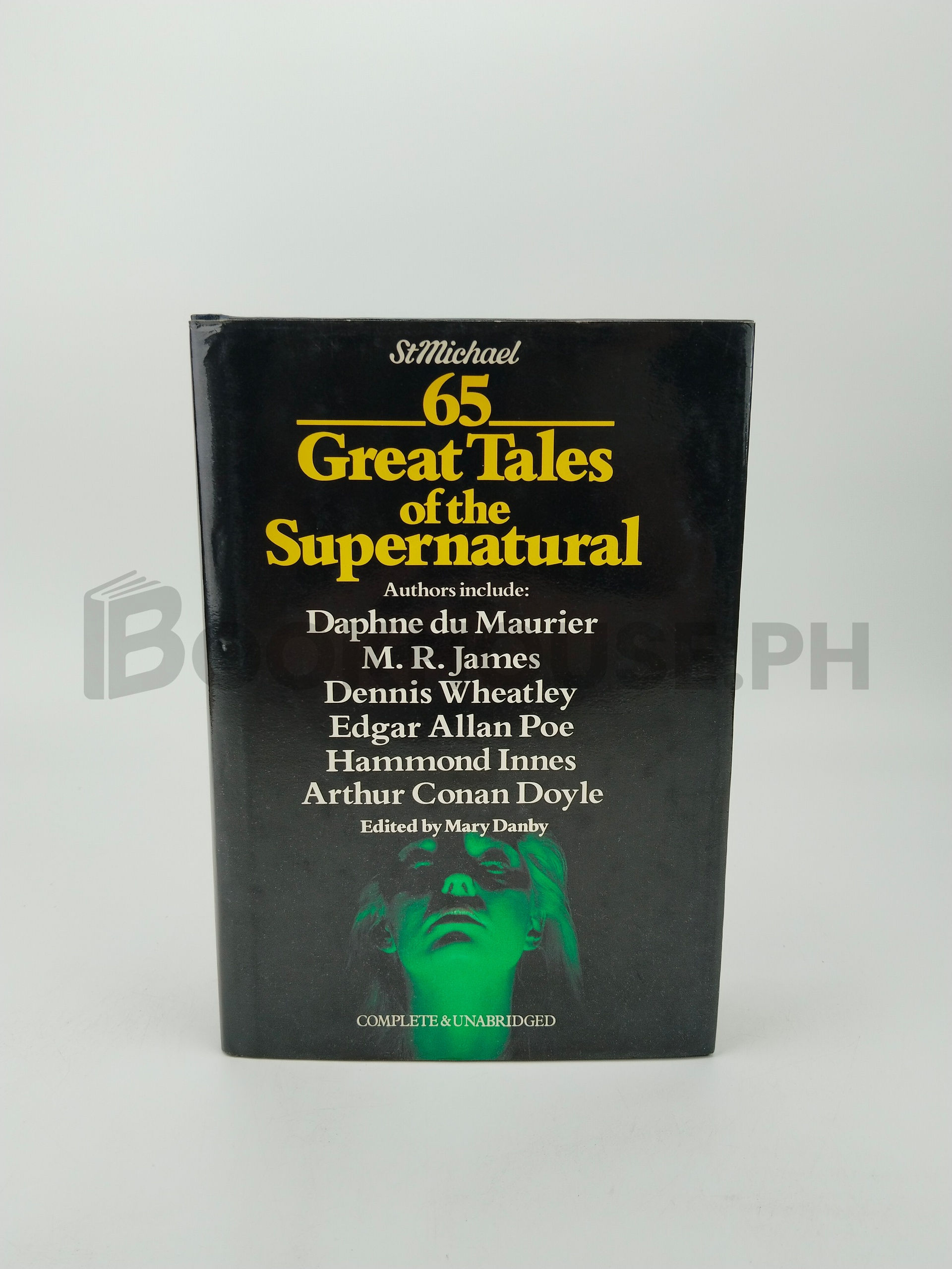 65 Great Tales Of The Supernatural by Daphne Du Maurier, M.r. James, Dennis Wheatley, Edgar Allan Poe, Hammond Innes, Arthur Conan Doyle
