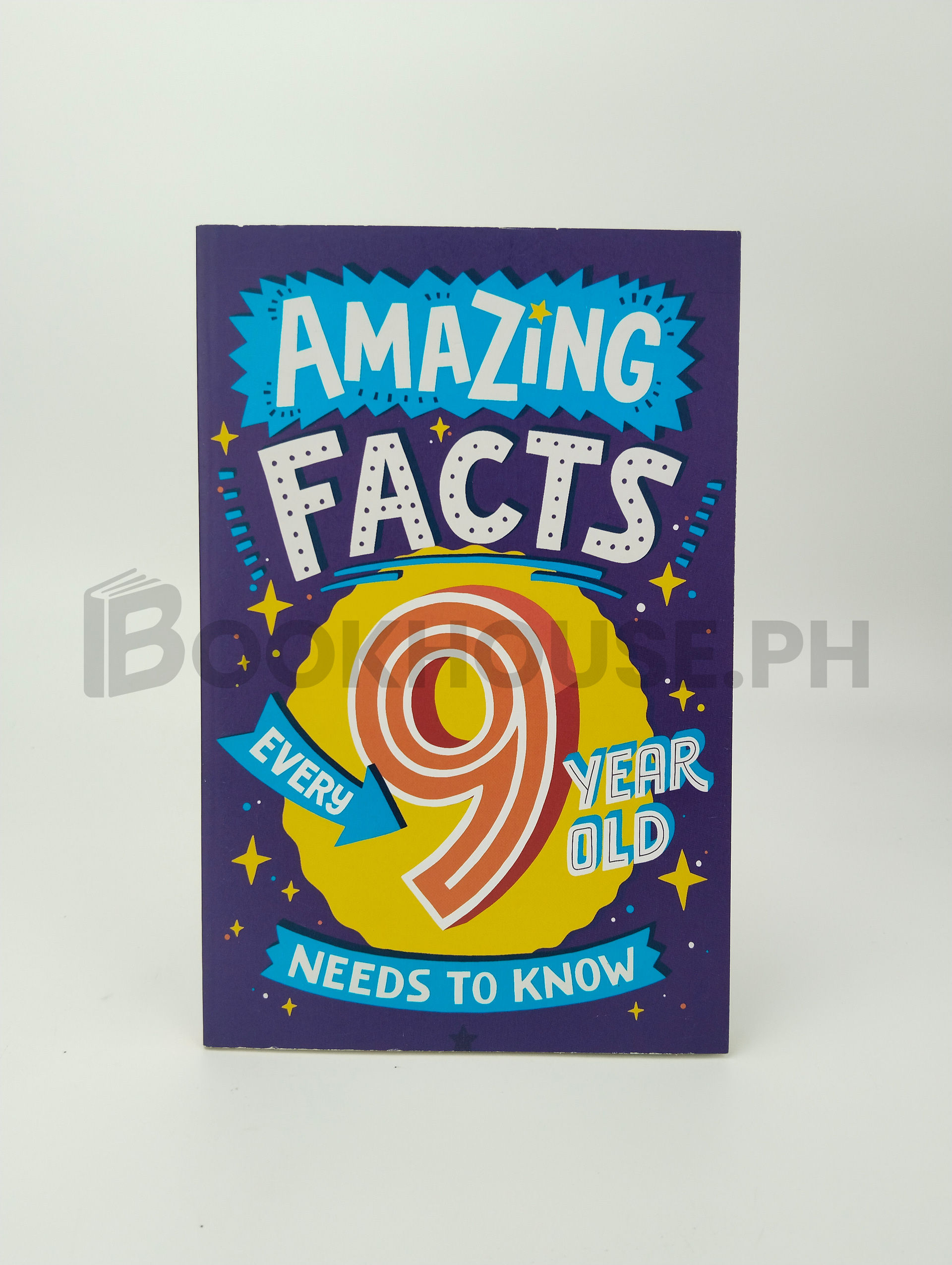 Amazing Facts Every 9 Year Old Needs To Know by T. B. C. Tbc