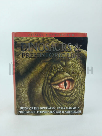 Dinosaurs & Prehistoric Life by Andrew Campbell, Steve Parker
