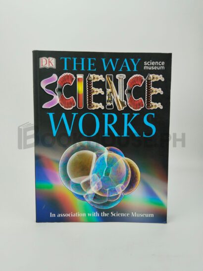 The Way Science Works by Robin Kerrod