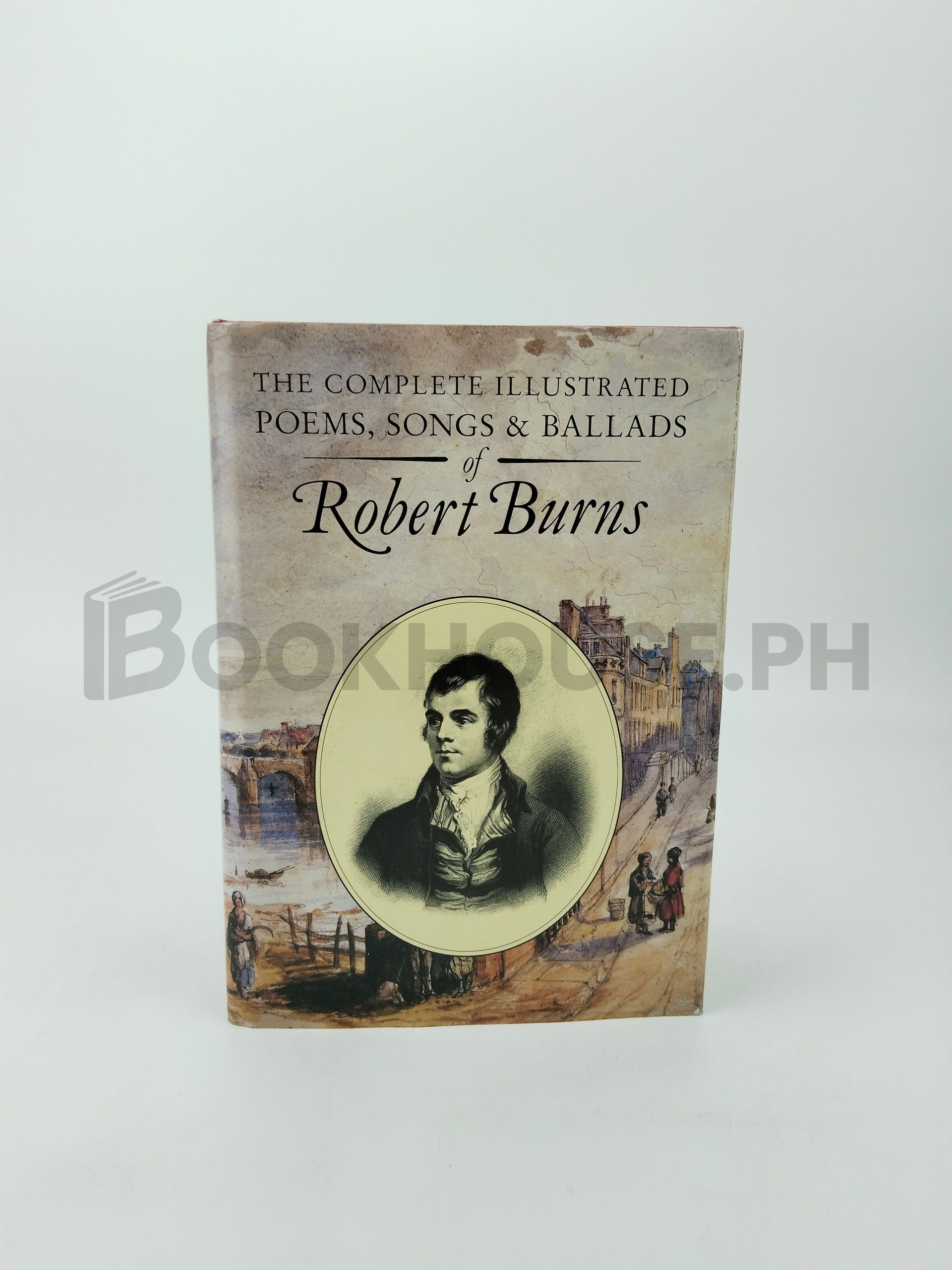 The Complete Illustrated Poems, Songs & Ballads Of Robert Burns by Robert Burns