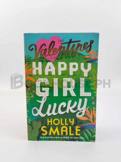 Happy Girl Lucky by Holly Smale