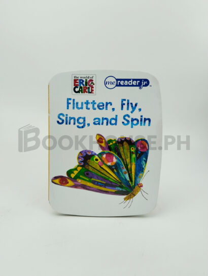Flutter, Fly, Sing, And Spin by Eric Carle