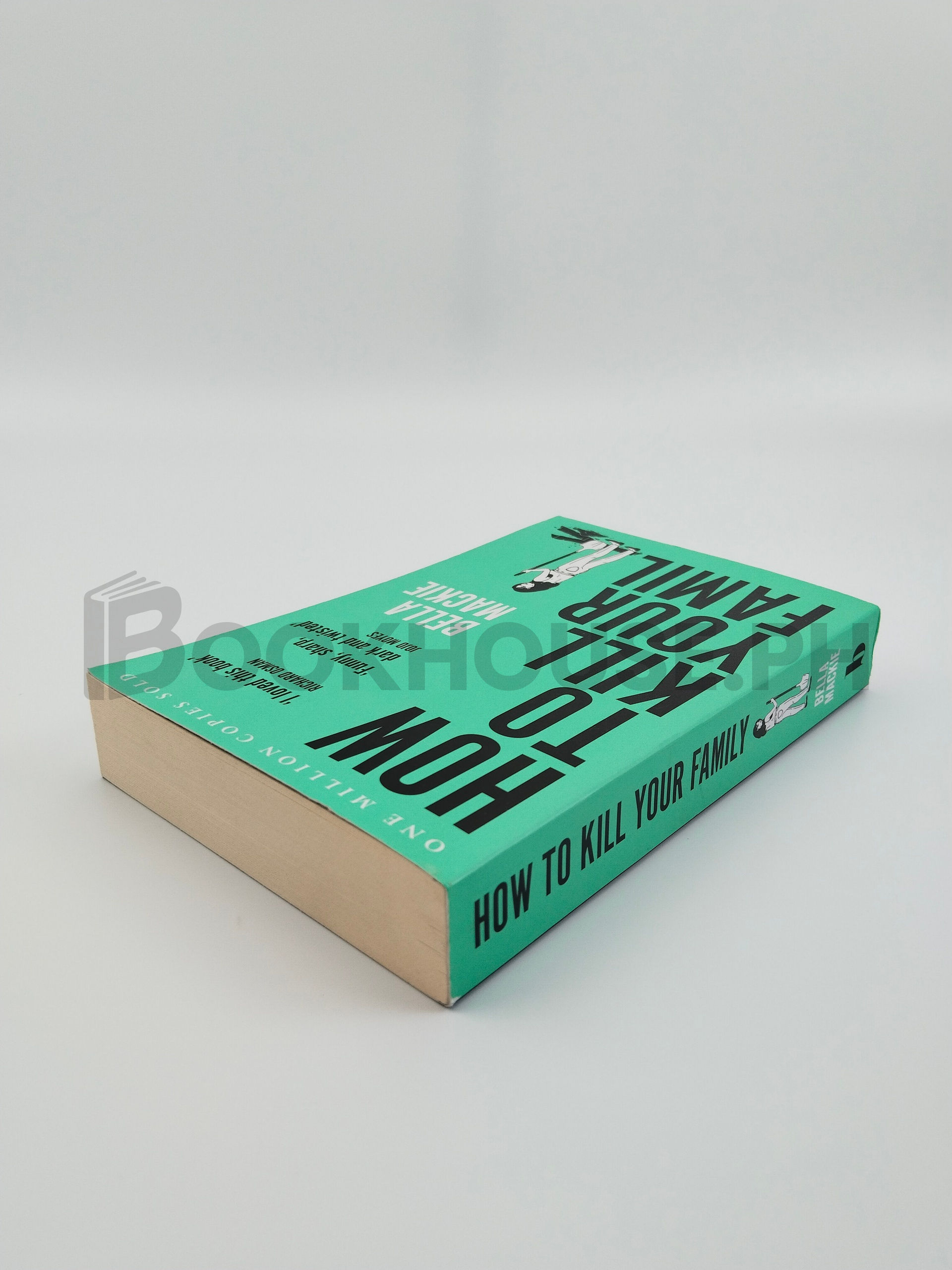 How To Kill Your Family by Bella Mackie - Image 2