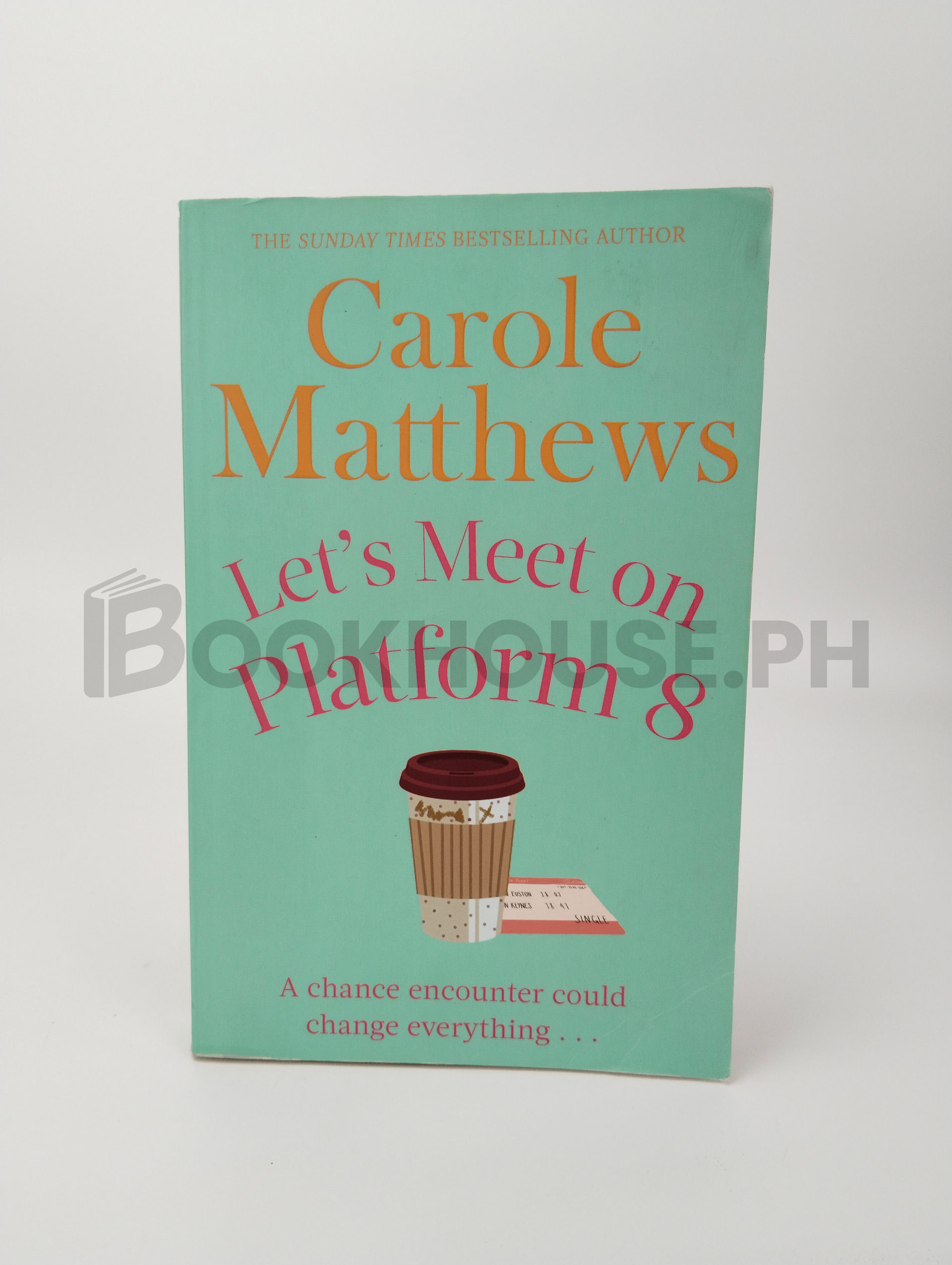 Let's Meet On Platform 8 by Carole Matthews