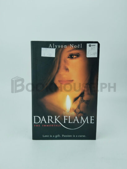 Immortals, V.4 - Dark Flame by Alyson Noėl