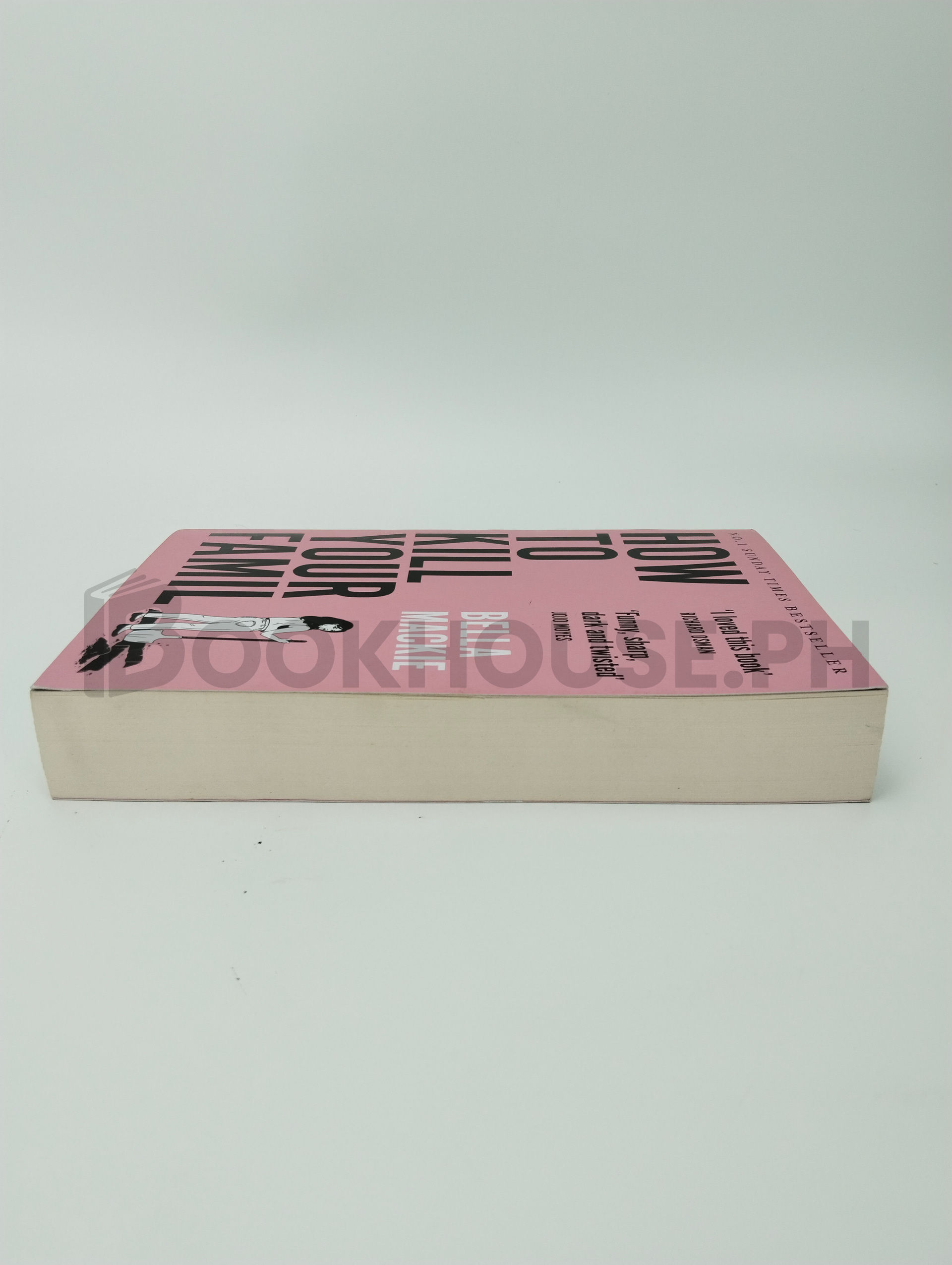 How To Kill Your Family by Bella Mackie - Image 4