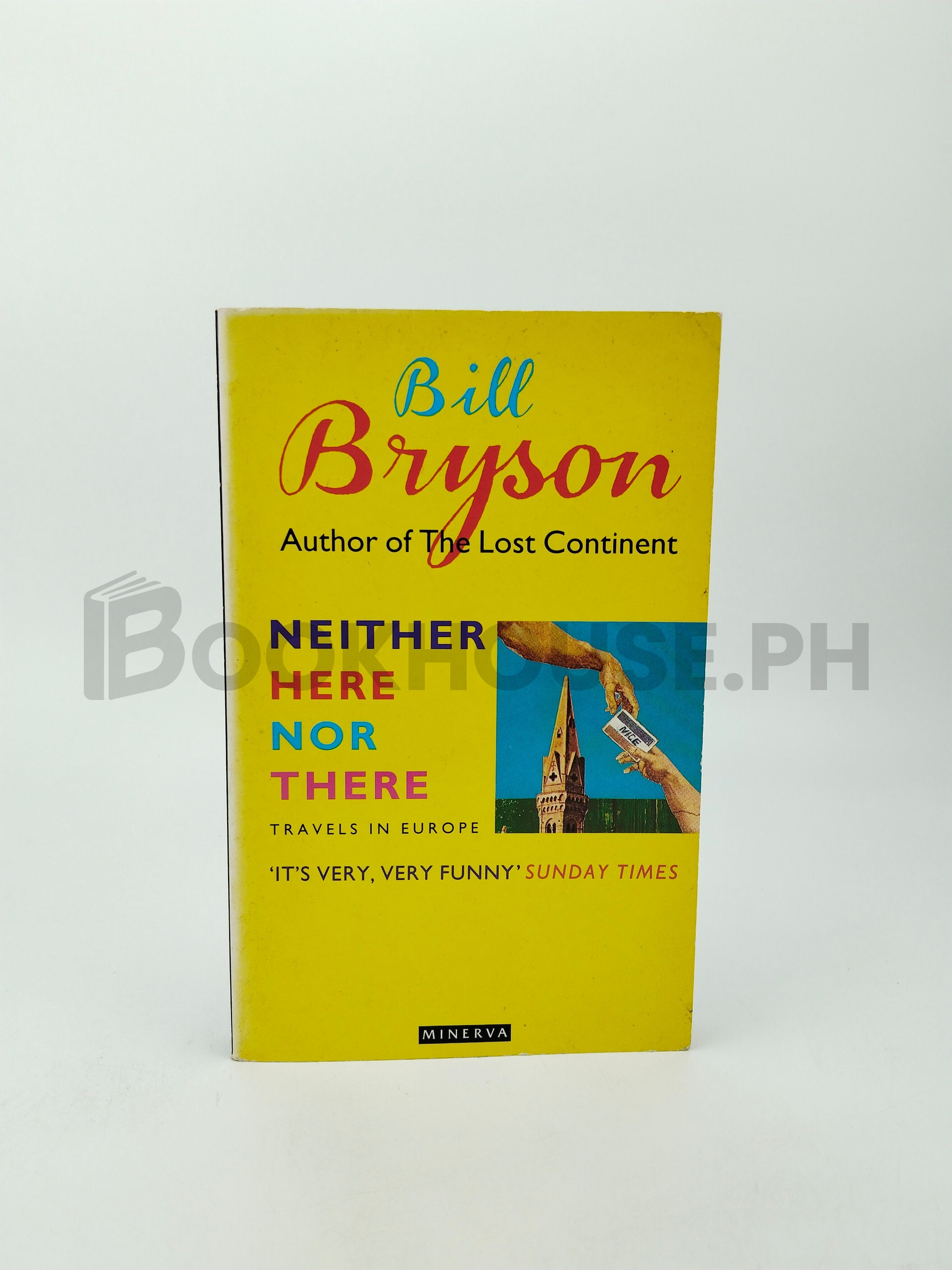 Neither Here Nor There by Bill Bryson
