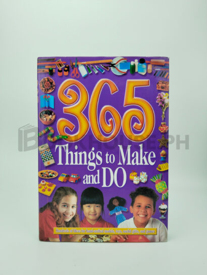 365 Things To Make And Do by Vivienne Bolton