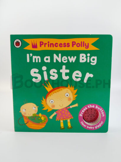 Princess Polly I Am A New Big Sister by Ladybird