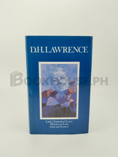 Lady Chatterley's Lover, Women In Love, Sons And Lovers by D.h. Lawrence
