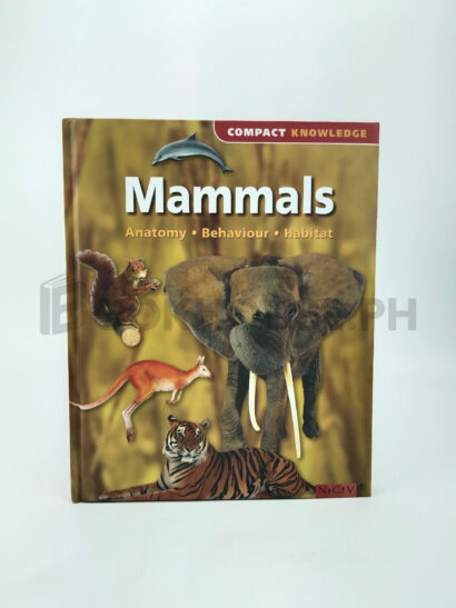 Mammals Anatomy, Behaviour, Habitat by Ngv