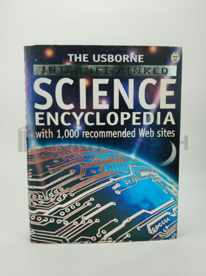 The Usborne Internet-linked Science Encyclopedia by Kirsteen Rogers, Judy Tatchell