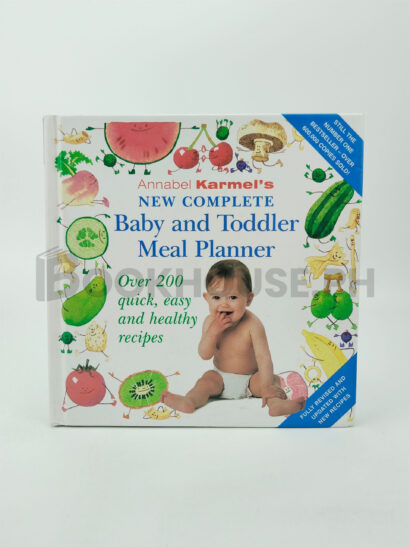 New Complete Baby And Toddler Meal Planner by Annabel Karmel