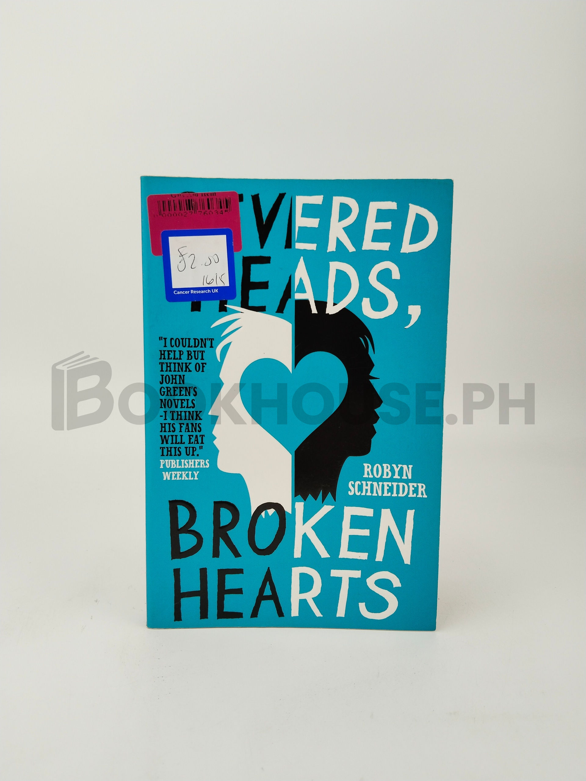 Severed Heads, Broken Hearts by Robyn Schneider