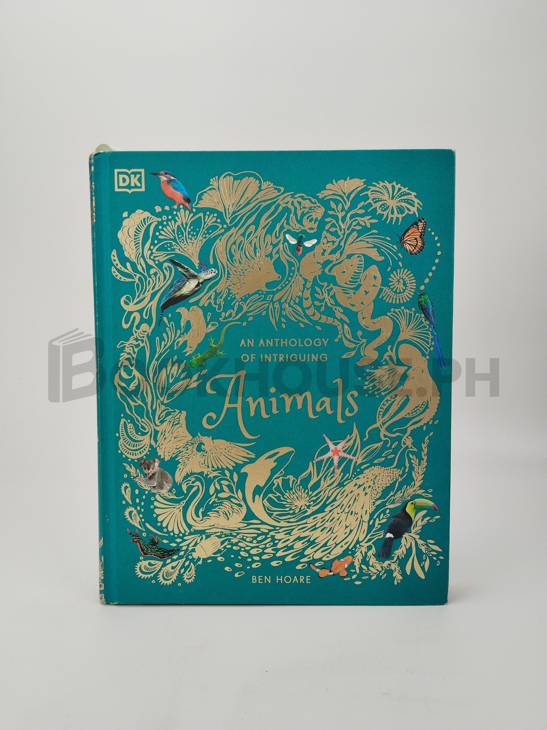 An Anthology Of Intriguing Animals by Ben Hoare