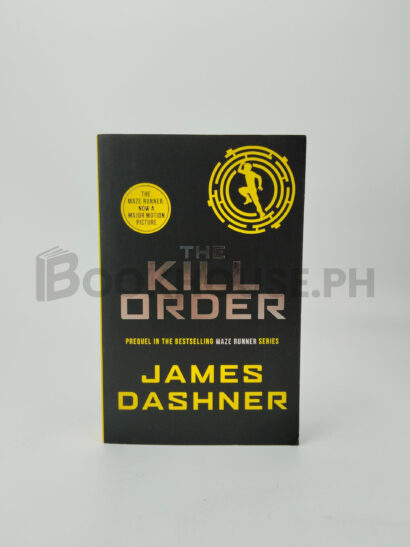 The Kill Order (maze Runner Prequel) by James Dashner