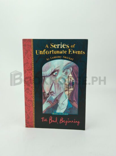 A Series Of Unfortunate Events 01. The Bad Beginning by Lemony Snicket