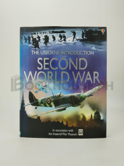 The Usborne Introduction To The Second World War by Paul Dowswell