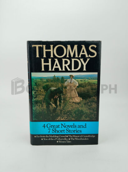 4 Great Novels And 7 Short Stories by Thomas Hardy