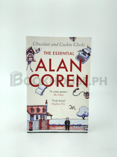 Chocolate And Cuckoo Clocks by Alan Coren