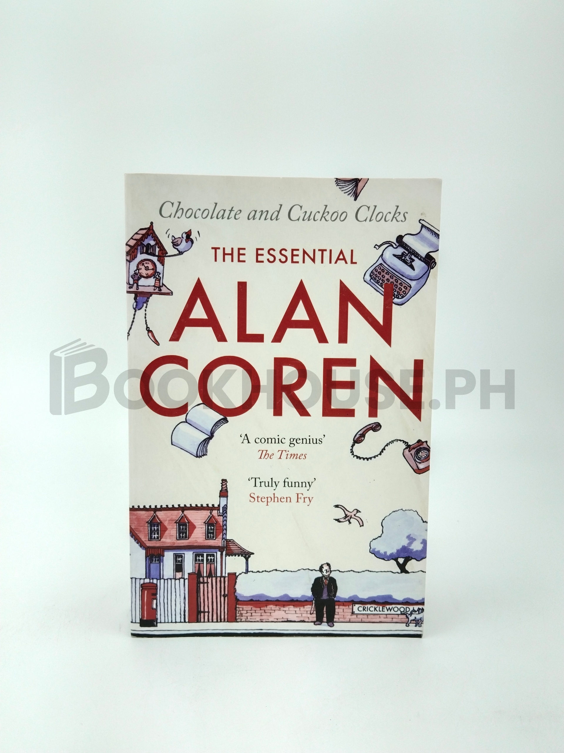 Chocolate And Cuckoo Clocks by Alan Coren