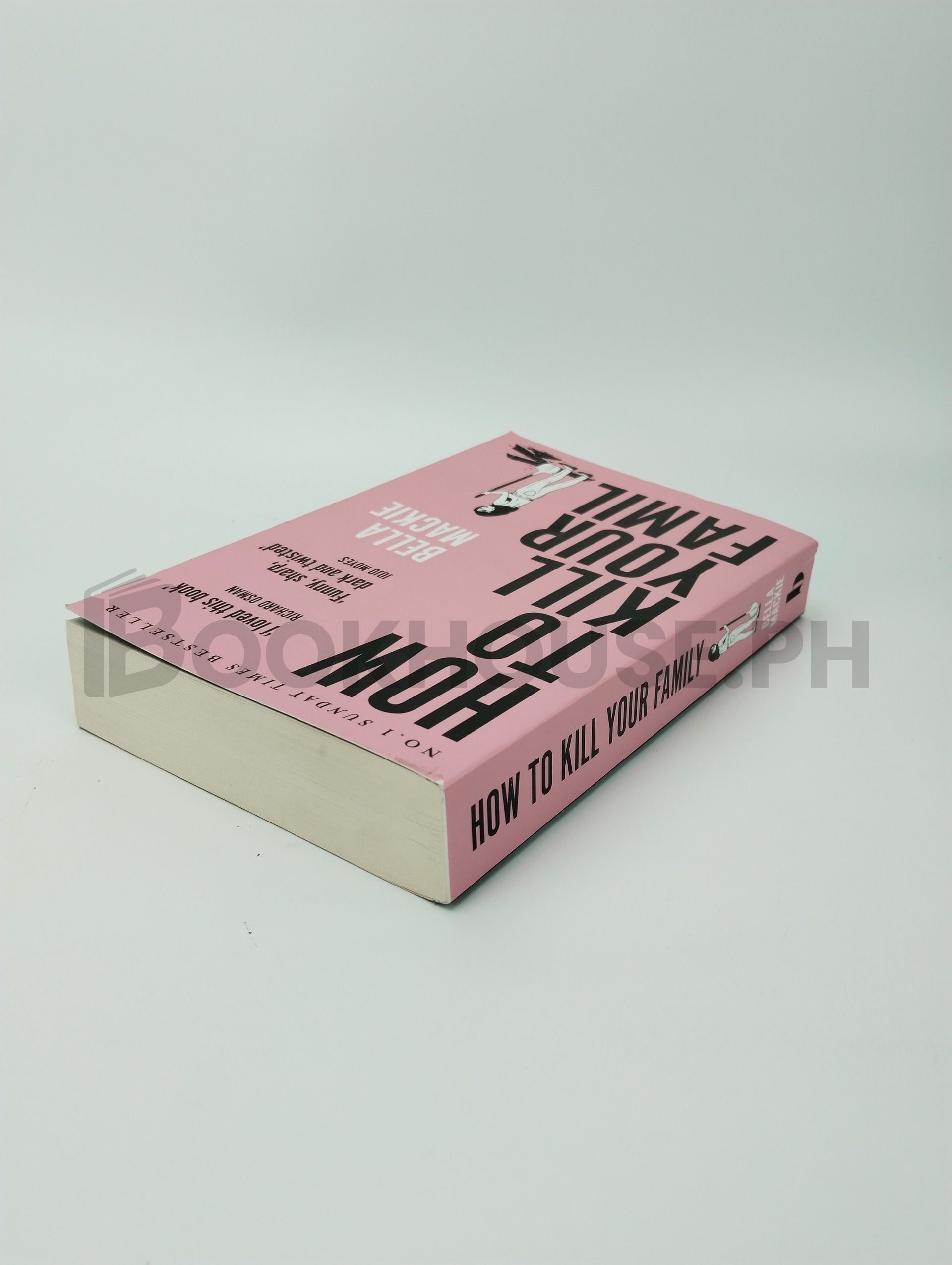 How To Kill Your Family by Bella Mackie - Image 2