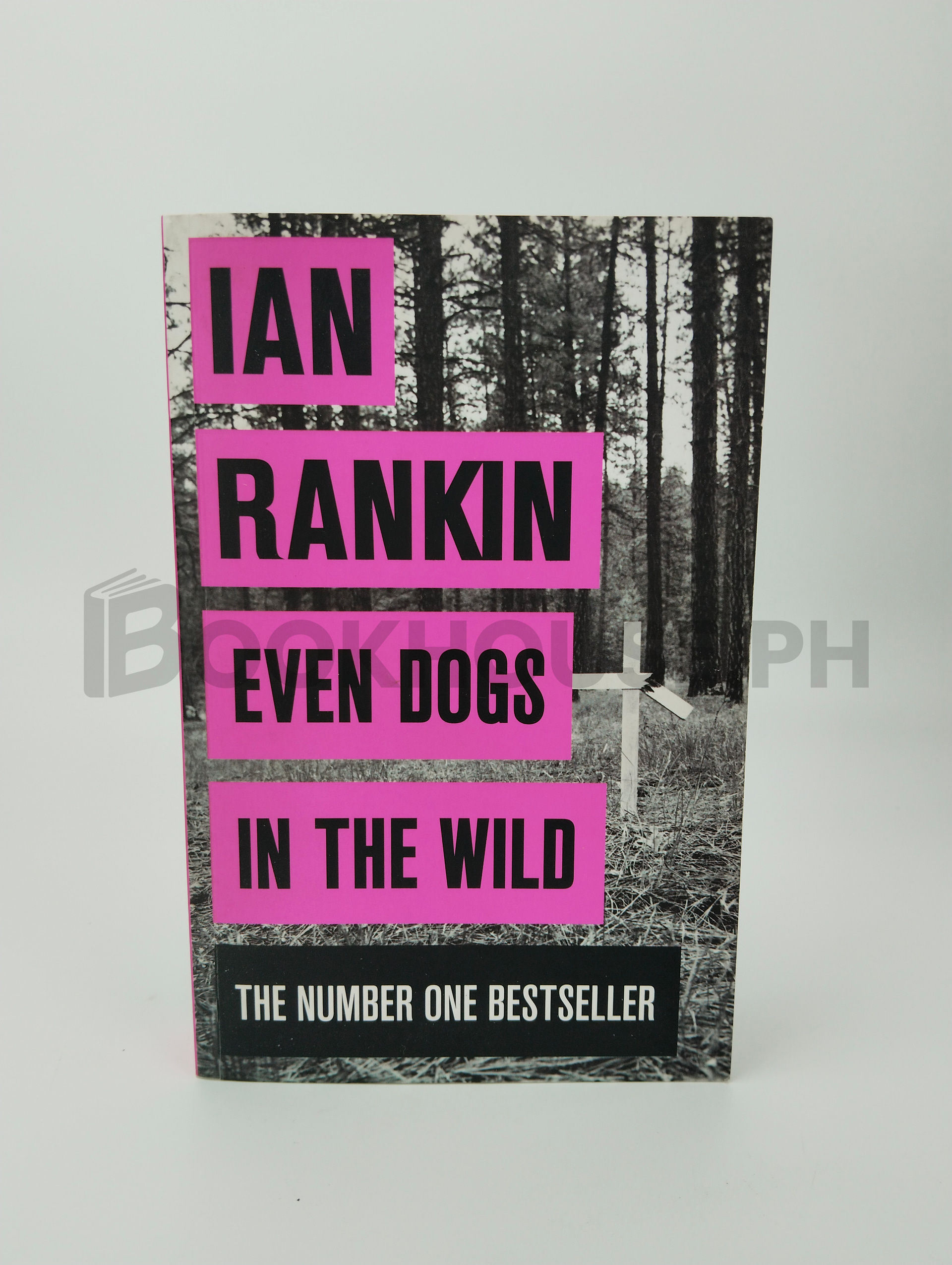 Even Dogs In The Wild by Ian Rankin