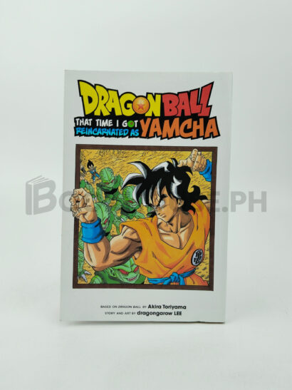 Dragon Ball: That Time I Got Reincarnated As Yamcha! by Akira Toriyama, Dragongarow Lee