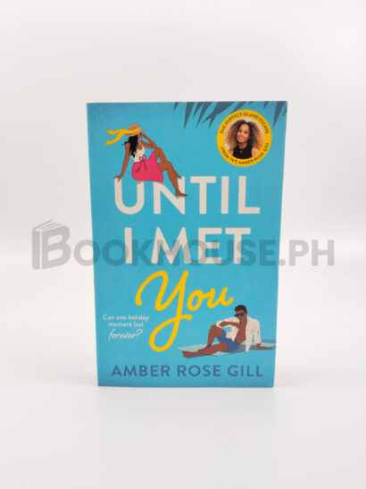 Until I Met You by Amber Rose Gill