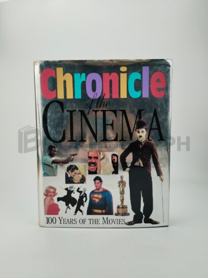 Chronicle Of Cinema by Alexander Walker