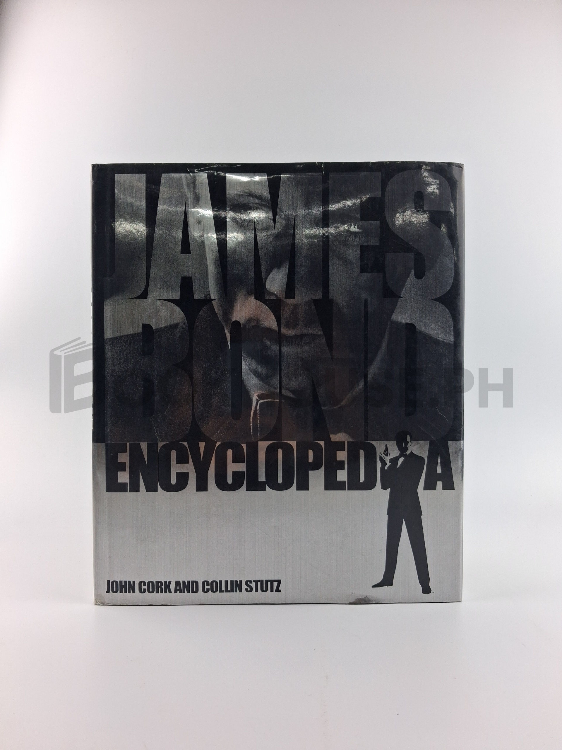 James Bond Encyclopedia by John Cork, Collin Stutz
