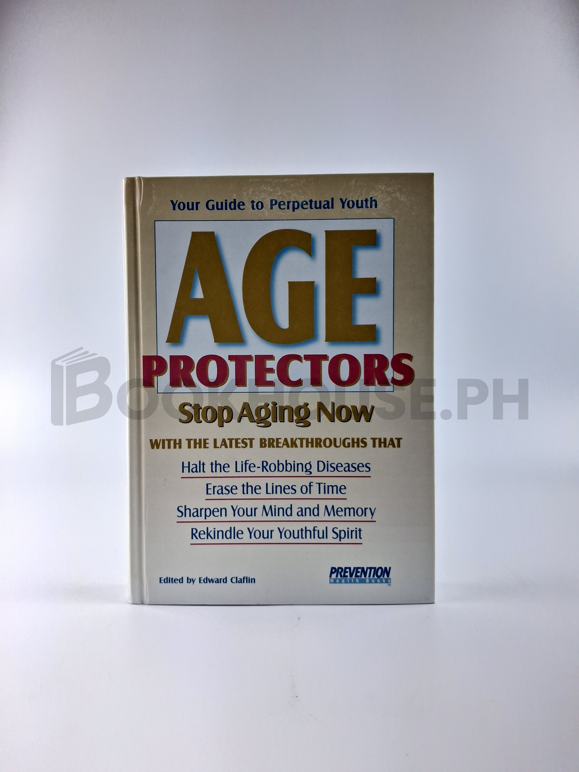 Age Protectors by Edward Claflin, Rodale